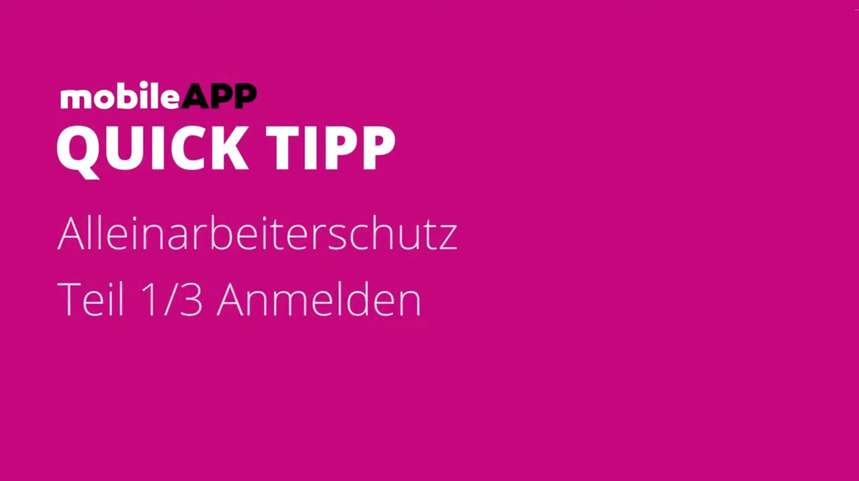 Video Alleinarbeit (Loneworker) Anmelden